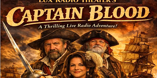 NWAAT presents Lux Radio Theater's "Captain Blood"