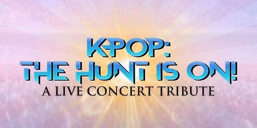 KPop: The Hunt Is On -  A Live Concert Tribute | New York