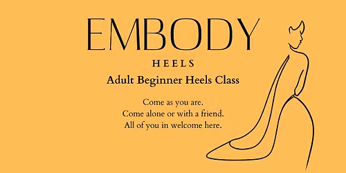 Embody Heels - A Beginner Heels Adult Dance Class