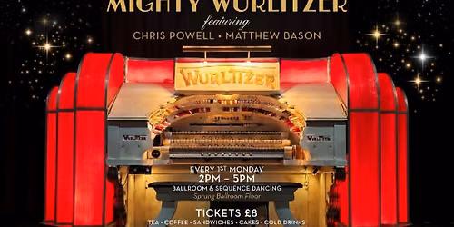TEA DANCE + WURLITZER 