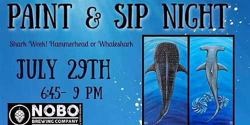 Shark Week! Hammerhead or Whale shark Paint Night