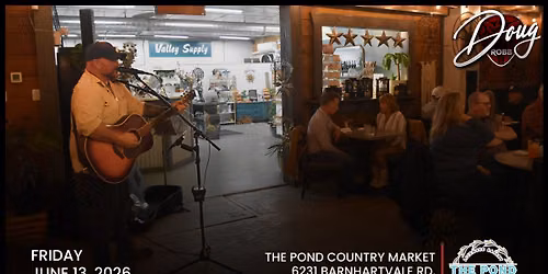 Doug Robb at The Pond Country Market - Kamloops, BC