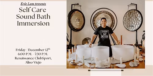 Self Care Sound Bath Immersion (Aliso Viejo)