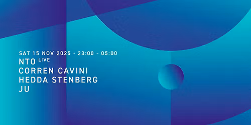 NTO (live), Corren Cavini, Hedda Stenberg, JU