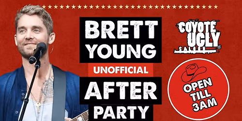 BRETT YOUNG UNOFFICIAL AFTERPARTY