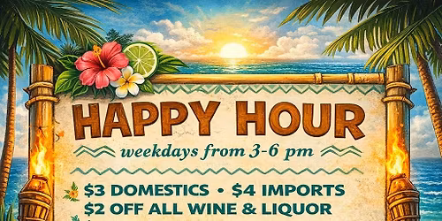 Happy Hour \ud83c\udf34\ud83c\udf79\ud83c\udf4d\ud83c\udf78\ud83c\udf52