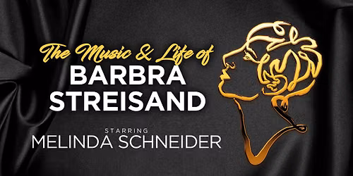 The Way We Were Starring Melinda Schneider at Her Majesty's Theatre