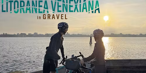 LITORANEA VENEXIANA IN GRAVEL 2026