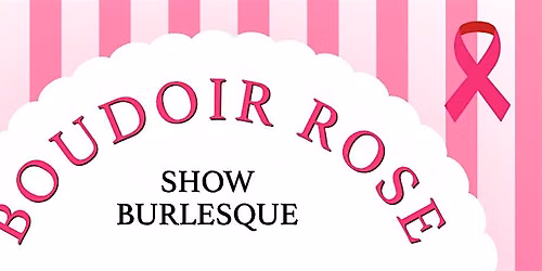 Boudoir Rose - Show Burlesque