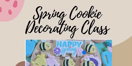 Spring Cookie Decorating Class