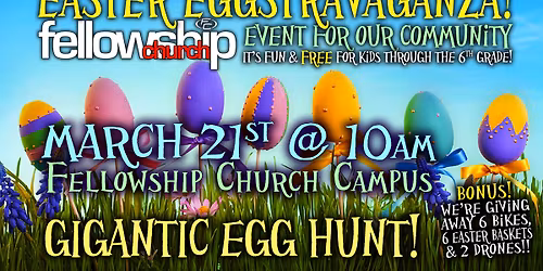 Fellowship Church's Annual Easter Eggstravaganza