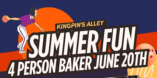 Summer 4 Person Baker Style Tournament