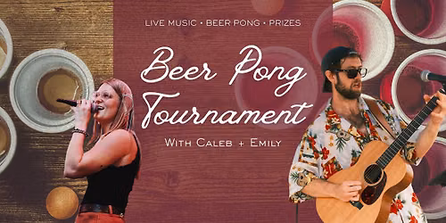 Beer Pong Tournament @ The Glass Hat w\/ Caleb + Emily!