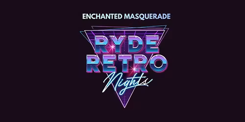 RYDE RETRO NIGHT | Enchanted Masquerade | Dancing Dj Louie