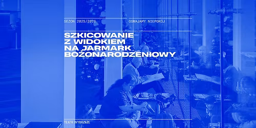 Szkicujemy Jarmark Bo\u017conarodzeniowy