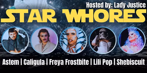 STAR WHORES: Variety Show hosted by Lady Justice
