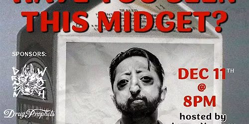 HAVE YOU SEEN THIS MIDGET? MONTREAL COMEDY SHOW