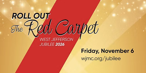 West Jefferson Jubilee \u2013 Roll out the Red Carpet