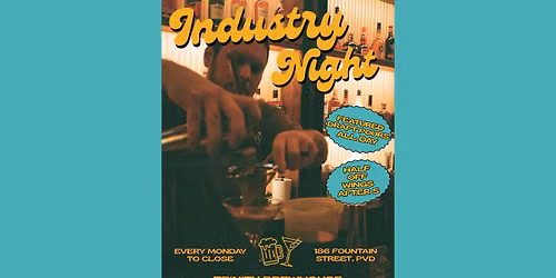 Industry Night Mondays