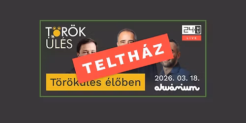 TELTH\u00c1Z!24 LIVE \/\/ T\u00f6r\u00f6k\u00fcl\u00e9s