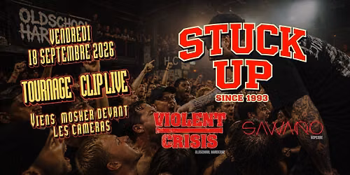 18\/09\/2026 \/\/ STUCK UP (tournage clip live) - VIOLENT CRISIS - SAWARO @ LA ZONE
