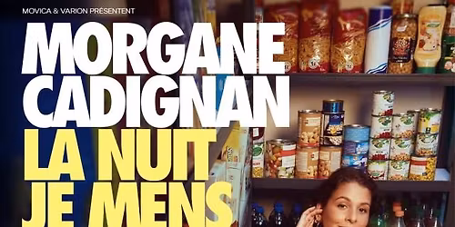 Morgane Cadignan "La nuit je mens"