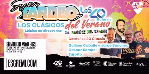 S\u00daPER TARDEO \u2013 Los Cl\u00e1sicos del Verano x LOS40 Classic