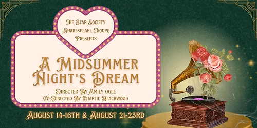 A Midsummer Night's Dream - A STAR Society Shakespeare Production