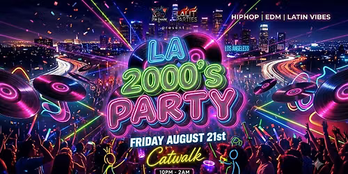 18+ SATURDAY KALAN FR FR WE LOVE LA @ CATWALK AUG 22 FREE WITH RSVP