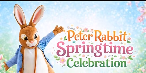 Peter Rabbit Springtime Celebration! 