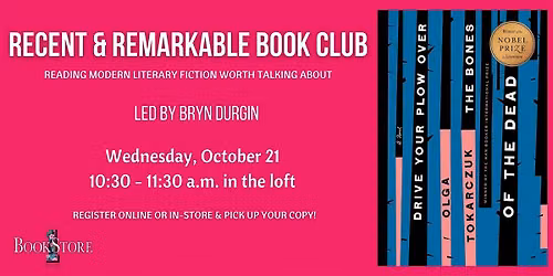 Recent & Remarkable Book Club: "Drive Your Plow Over the Bones of the Dead"
