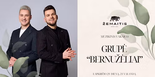 Muzikinis vakaras su grupe "Bernu\u017e\u0117liai"