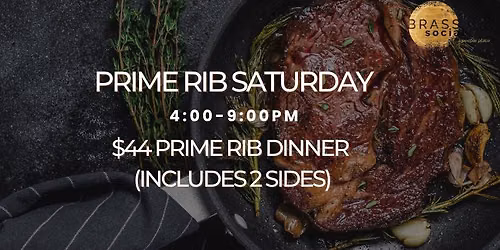 Prime Rib Saturday