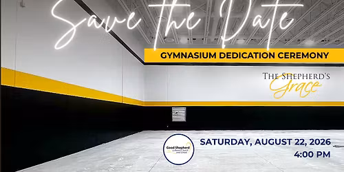 Good Shepherd Gymnasium Dedication Ceremony
