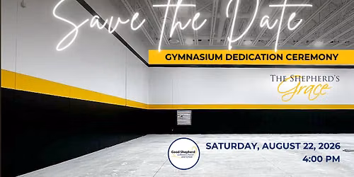 Good Shepherd Gymnasium Dedication Ceremony