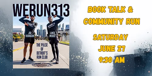 We Run 313 Book Talk & Community Run