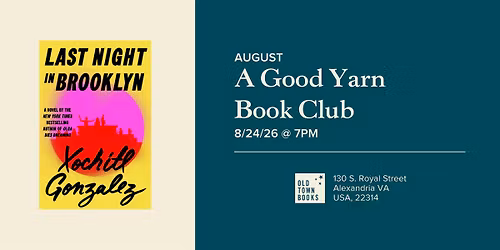 August A Good Yarn Book Club: Last Night in Brooklyn