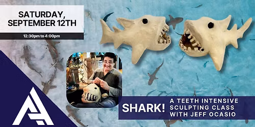 SHARK! A Teeth Intensive Sculpting Class with Jeff Ocasio