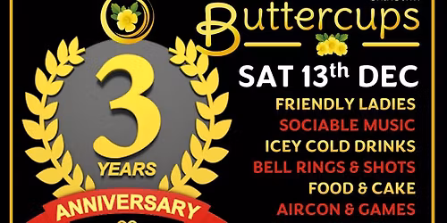 Buttercups 3 Years Anniversary Party