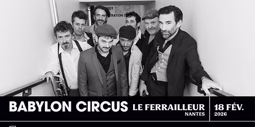 Babylon Circus en concert \u00e0 Nantes \u2022 Le Ferrailleur