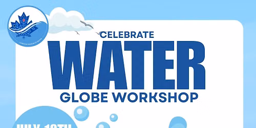 Celebrate Water Globe Workshop