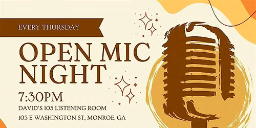 Open Mic Night in Monroe, GA at David\u2019s 105 Listening Room