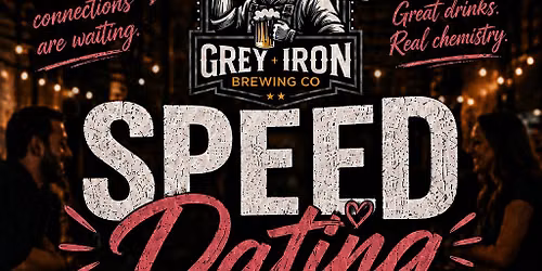 Speed Dating @Grey Iron brewing co