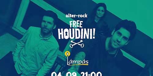 Free Houdini! @ L\u00e1mp\u00e1s \/\/ 04. 09.