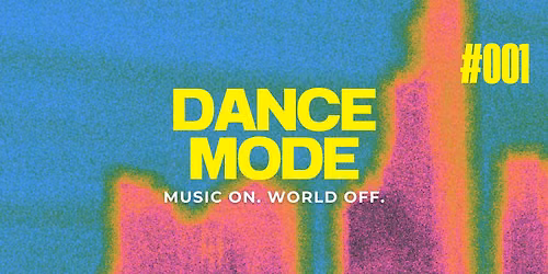 Dance Mode | Day Rave 30+