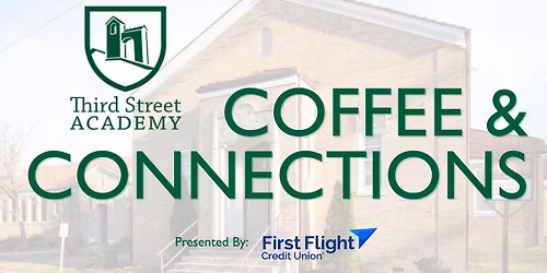Coffee & Connections - Third Street Academy