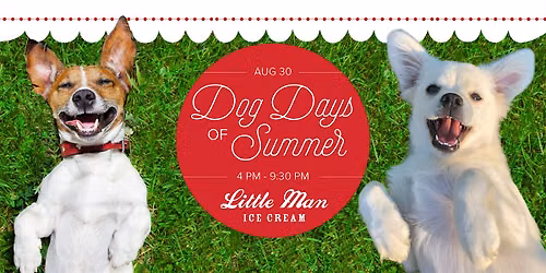 FREE EVENT DOG DAYS OF SUMMER AT LITTLE MANS ICE CREAM
