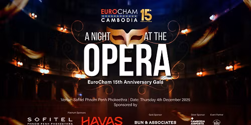 A Night at the Opera: EuroCham's 15th Anniversary Gala
