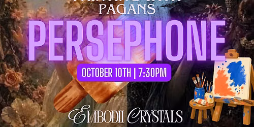 Painting with Pagans: Persephone