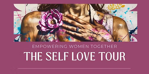 The Self Love Tour - Port Macquarie